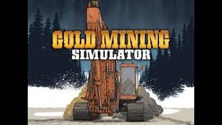 Gold Mining Simulator (Gold Rush) - Any good in 2024? - Lets Try It - Ep1