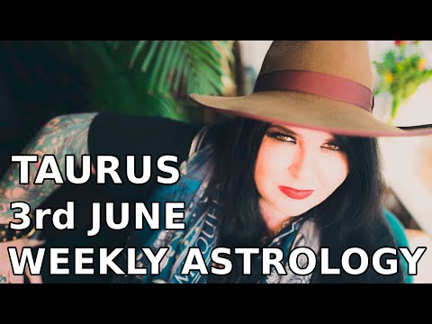 taurus-weekly-astrology-horoscope-3rd-june-2019