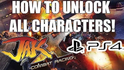 How to Unlock All Characters in the PS4 Version of Jak X: Combat Racing!