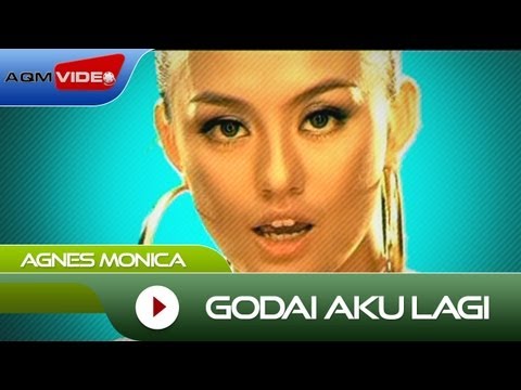 Agnes Monica - Godai Aku Lagi | Official Video