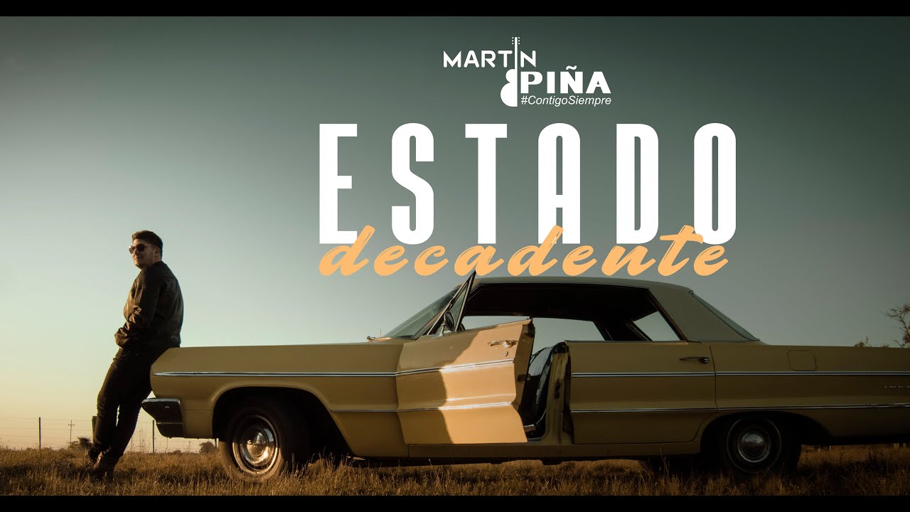 Martín Piña - Estado Decadente (Video Oficial) - YouTube