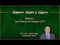 Seminario en Sueldos y Salarios - Módulo I: Ley Federal del Trabajo (LFT)