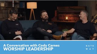 Cody Carnes | Worship Leadership with David Thompson & David Moore [Gateway Worship Training]