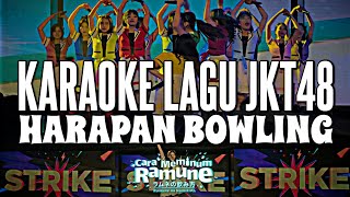 Download lagu KARAOKE JKT48 - Bowling Ganbou (Harapan Bowling)