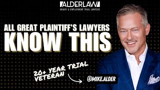 The 1 Subject Area All Great Plaintiff's Lawyers Need To Master | AlderTalk with Mike Alder