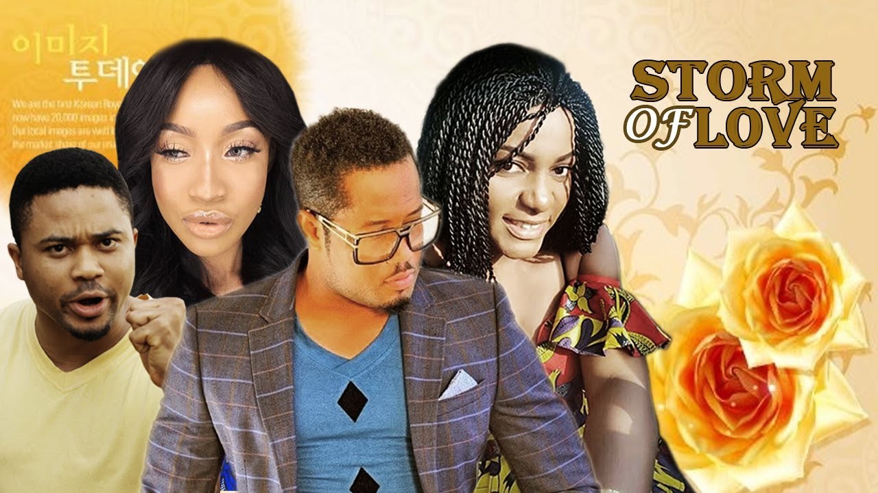 Download Storm Of Love Season 1  - 2017 Latest Nigerian Nollywood Movie