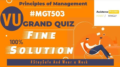 MGT503 Grand Quiz Fine Solution with Explanation | MGT503 Grand Quiz Solution