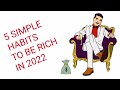 Five Simple Habits That Will Make You Richer in 2022