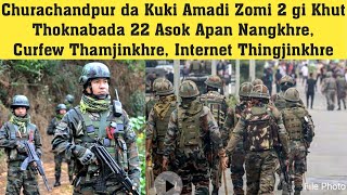 Churachandpur Da Kuki Amadi Zomi 2 Gi Khut Thoknabada 22 Asok Apan Nangkhre, Curfew Thamjinkhre