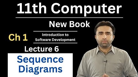 Sequence Diagrams | UML Diagrams | 11th Computer New Book | computer 11 chapter 1 | Qais Ali Khan