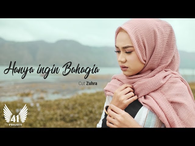 CUT ZUHRA - HANYA INGIN BAHAGIA (Official Music Video) class=