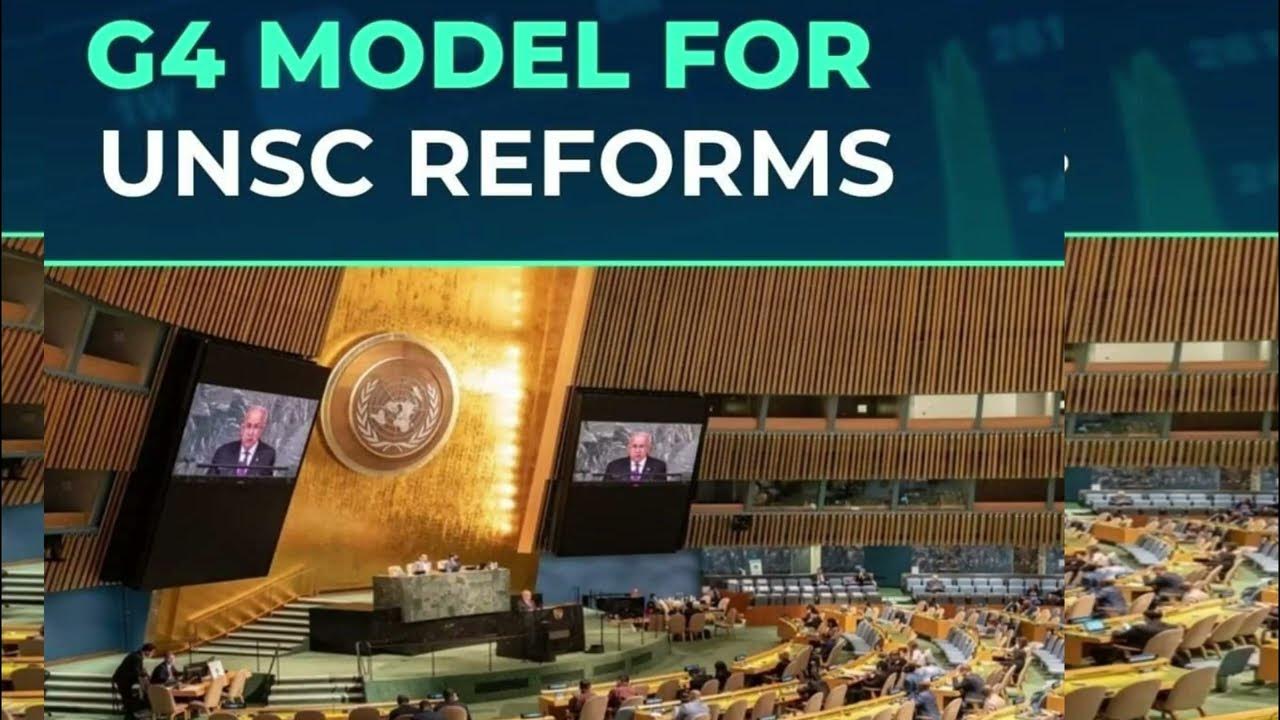 What Is G4 Model For UNSC Reforms G4 Model For UNSC Reforms Kya Hai what-is-g4-model-for-unsc-reforms-g4-model-for-unsc-reforms-kya-hai