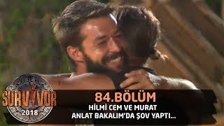 Hilmi Cem ve Murat Anlat Bakalım'da şov yaptı... | 84. Bölüm | Survivor 2018