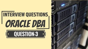 Oracle DBA Interview Questions and Answers -3 - Dbametrix