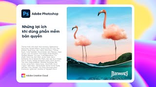 Những lợi ích khi dùng phần mềm bản quyền - Photoshop 2021