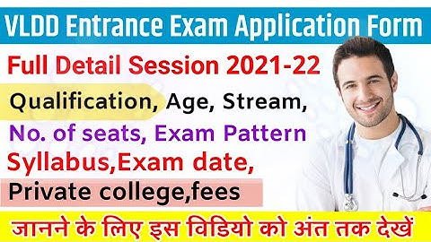 Application form Registration full detail For VLDD Entrance Exam 2021