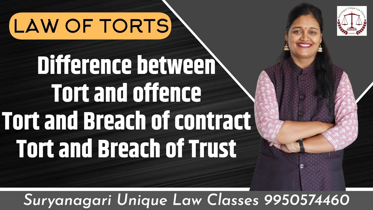 Law of Tort - Tort and Offence, Breach of Contract and Breach of Trust