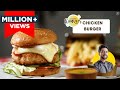 Juicy Chicken Burger at home | होटेल जैसा चीज़ चिकन बर्गर | Spicy cheesy Burger | Chef Ranveer Brar