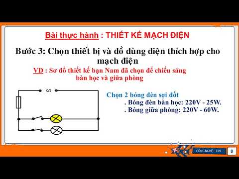 Công nghệ 8 - Bài 59: Thực hành Thiết kế mạch điện (Tuần 36)