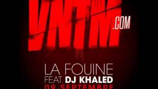 La Fouine feat. DJ Khaled - VNTM.com