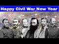 A Happy Civil War New Year, A Civil War Tribute | Auld Lang Syne