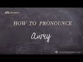 How to pronounce awry real life examples