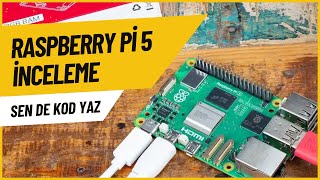 Raspberry Pi 5 vs Pi 4: Hangisi Daha Güçlü? İnceleme!