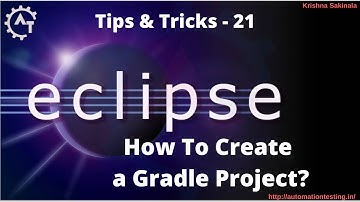 21. How to create a Gradle Project in Eclipse | Java Gradle Project | Eclipse Tutorial