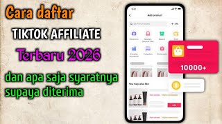 Cara daftar tiktok affiliate terbaru