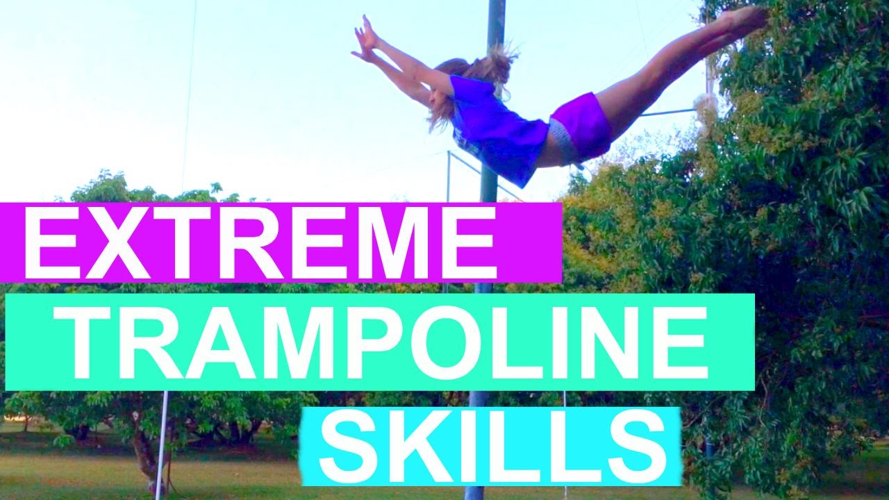 Extreme Trampoline Skills YouTube
