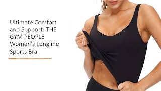 Ultimate Comfort and Support: THE GYM PEOPLE Women's Longline Sports Bra