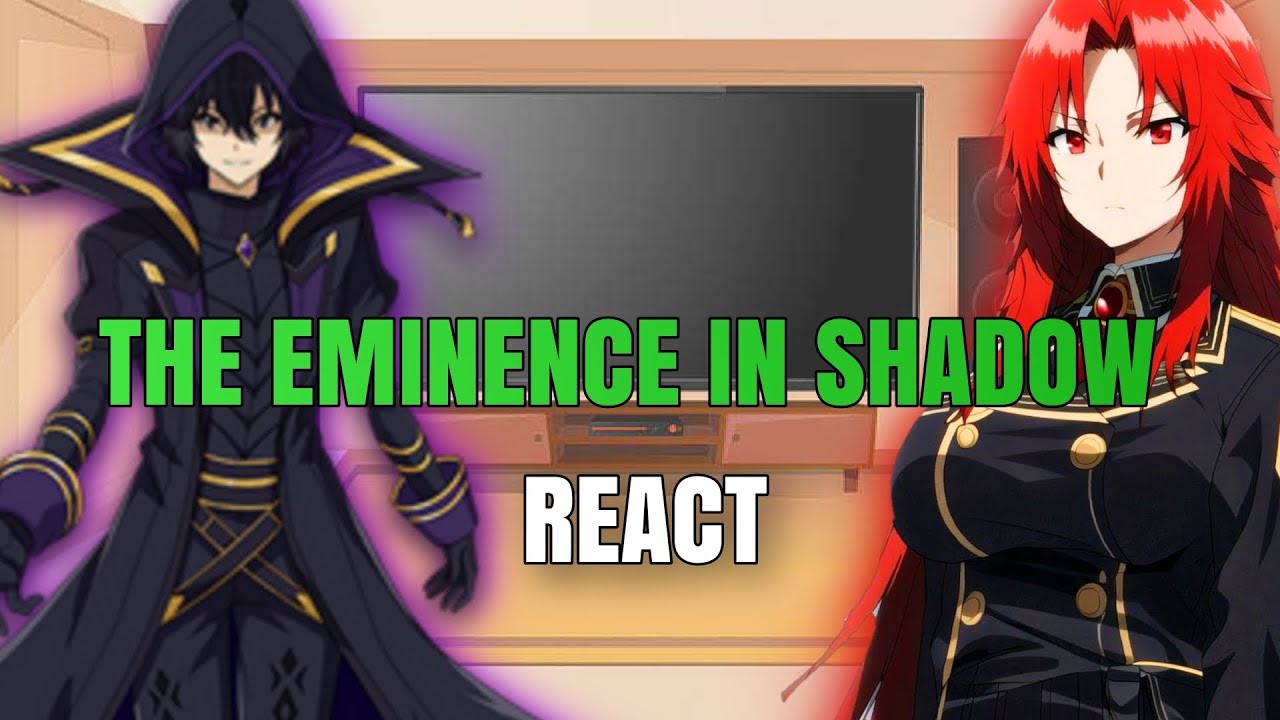 The Eminence In Shadow React To Shadow/Cid || Part 6 || Cid Family ...