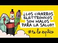 Cigarrillos electrnicos y otros productos de tabaco qu tan malos son  teloexplico