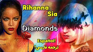 Sia, Rihanna - Diamonds (Farsi/Español Letra)سیا و ریانا - «الماس»، با ترجمه فارسی