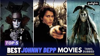 Top 5 Johnny Depp Movies In Tamil Dubbed | TheEpicFilms Dpk | Best Tamil Dubbed Movies