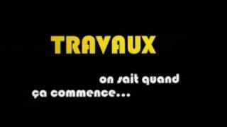 Bande annonce Travaux, on sait quand ça commence… 