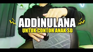 ADDINULANA (UNTUK CONTOH ANAK-ANAK) || Darbuka Sholawat