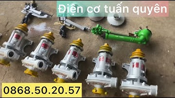 Combo béc tưới sky 41 va tất cả dòng bơm văn thể 7 lá. 0868.50.20.57
