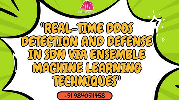 "REAL-TIME DDoS DETECTION AND DEFENSE IN SDN VIA ENSEMBLE MACHINE LEARNING TECHNIQUES"