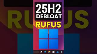 Rufus Just Changed Windows 11 Forever! (25H2 Debloat) #shorts