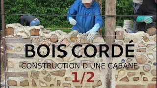 Building a cabin with cordwood (1/2)