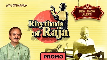 New Show - Rhythms of Raja - Promo | 4 Sep 2021 Onwards | Every Sat @ 6.00PM | Gopal Sapthaswaram