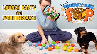 Crusoe's Squeaky Ball POP! - Launch Party & Quick Walkthrough Tutorial by Crusoe the Dachshund 368,949 views 2 years ago 5 minutes, 47 seconds