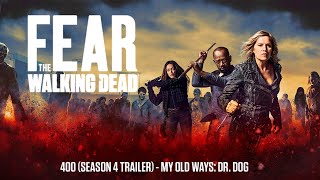 400 - Dr  Dog: My Old Ways (Fear The Walking Dead) Season 4 Trailer Song
