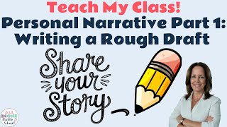How to Write a Personal Narrative (Part 1) | Teach My Class I ELA Lessons for Middle School