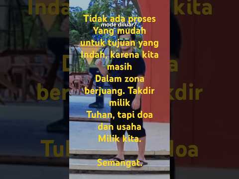 jangan melihat seberapa besar hasilnya, lihatlah betapa susahnya perjuangan.