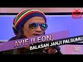 Ayie leon  balasan janji palsumu 2017 live