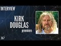 367: Kirk Douglas, Special Effects Technician, SG-1 and Atlantis (Interview)