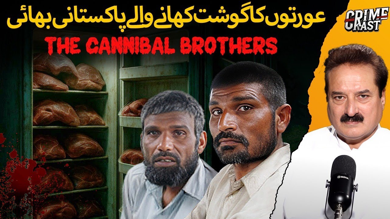 Pakistan’s Most Disturbing Case | Adamkhor Brothers Who Ate Wom*n Karahi | Ft. Naeem Mustafa