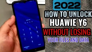 How to unlock Huawei Y6 without losing your files 2022